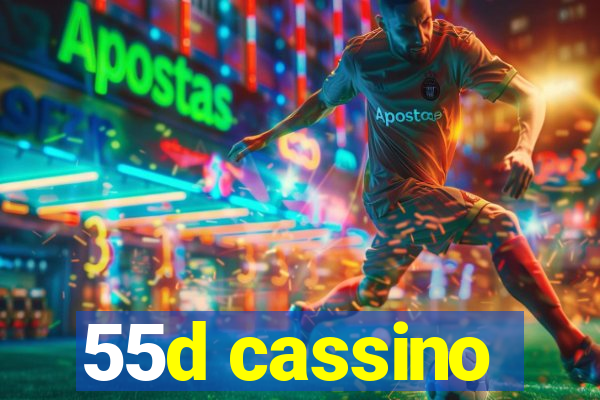 55d cassino